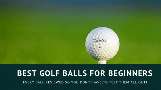 Best Golf Balls For Beginners