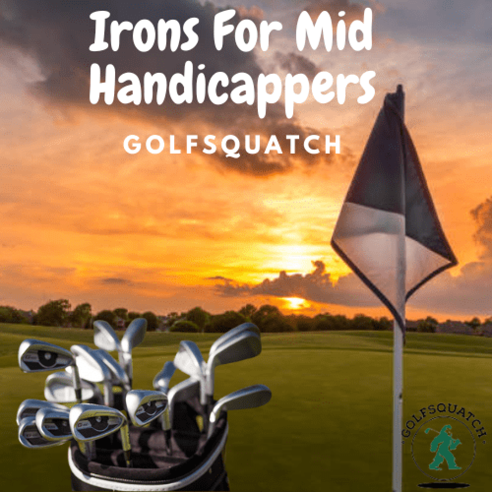 Irons for mid handicappers